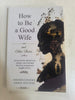 HOW TO BE A GOOD WIFE