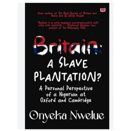 Britain: A Slave Plantation