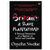 Britain: A Slave Plantation