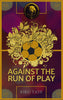 Against The Run Of Play