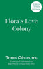 Flora's Love Colony