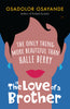 The Only Thing More Beautiful Than Halle Berry Is The Love Of A Brother
