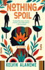 Nothing Spoil