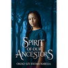 Spirit Of Our Ancestors