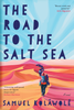 The Road to the Salt Sea