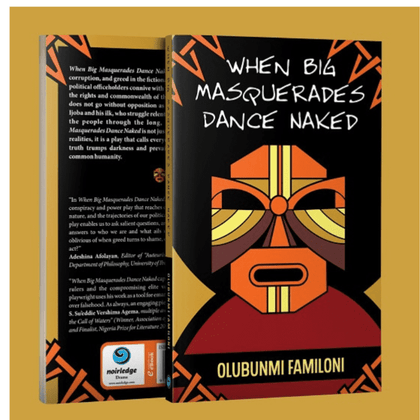 When Big Masquerades Dance Naked