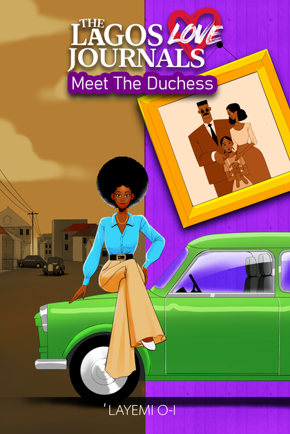 The Lagos Love Journals: Meet The Duchess