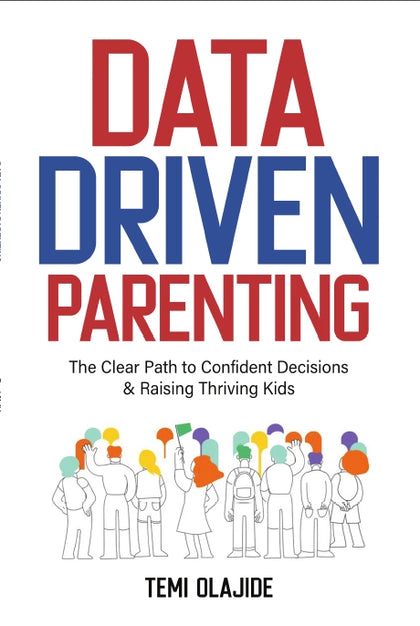 Data Driven Parenting