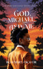 God, Michael and Me