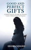 Good And Perfect Gifts