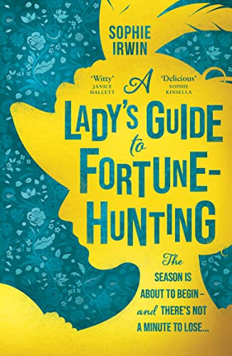 A Lady's Guide to Fortune Hunting