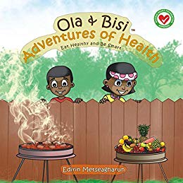 Ola & Bisi Adventures Of Health: Eat Healthy and Be Smart
