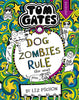 DogZombies Rule (For now...) (Tom Gates #11)