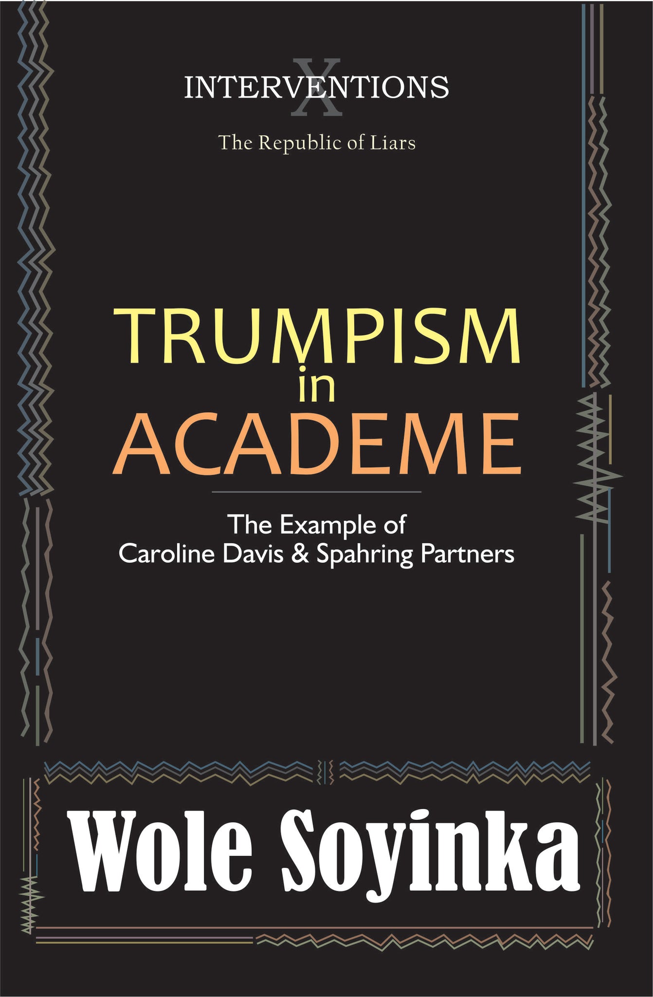 Trumpism in Academe. The Example of Caroline Davis & Spahring Partners