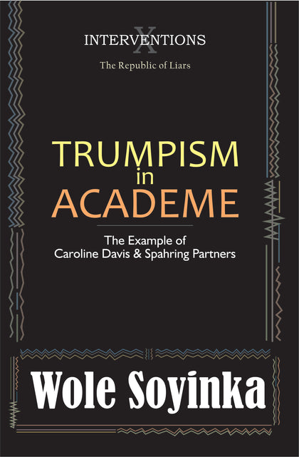 Interventions X: Trumpism in Academe. The Example of Caroline Davis & Spahring Partners