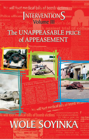 Interventions Volume III: The Unappeasable Price of Appeasement