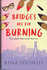 Bridges Are For Burning