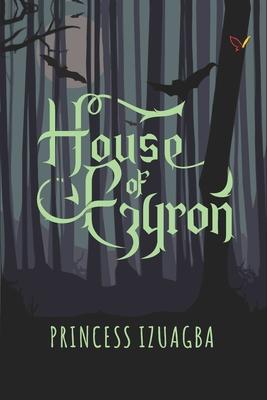 House Of Ezyron