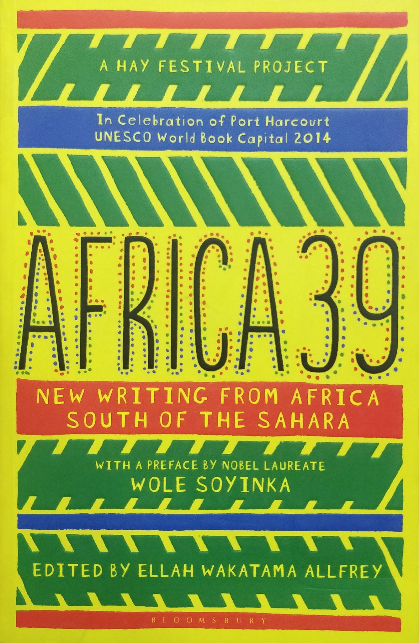 Africa39: New Writing from Africa South of the Sahara