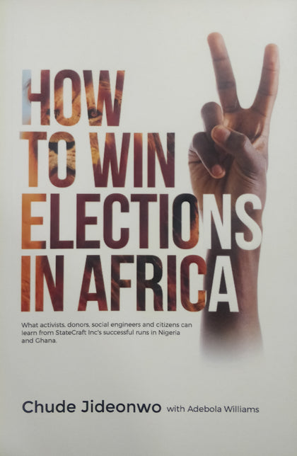 How to Win Elections in Africa