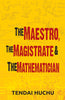 The Maestro, The Magistrate and The Mathematician