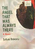 The Angel that was Always There: A Memoir