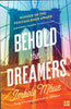 Behold The Dreamers