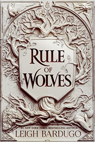 Rule of Wolves (King of Scars #2) by Leigh Bardugo