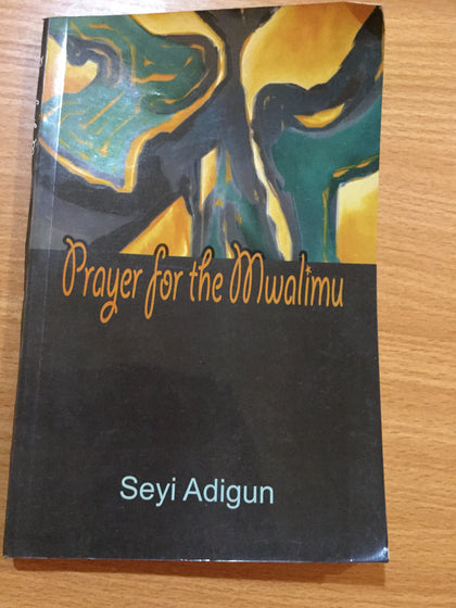 Prayer for the Mwalimu