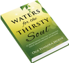 Waters For The Thirsty Soul