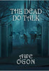 The Dead Do Talk