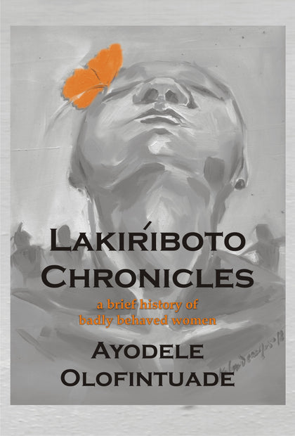 Lakiriboto Chronicles: A Brief History of Badly Behaved Women