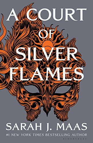 Sarah J Maas: A Court of Thorns and Roses: A Court of Silver Flames Book 4