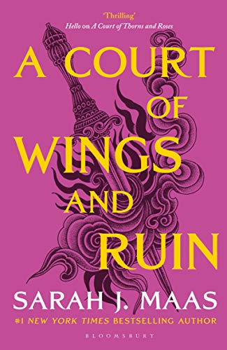 Sarah J Maas: A Court of Thorns and Roses: A Court Of Wings And Ruin. Book 2